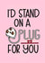 stand plug Valentines Day Card 41926 created by Naughty Pickle