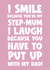 Funny stepmum happy birthday greeting card smile laugh stepson stepdaughter created by Naomi Park