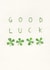 four leaf clover typography Good Luck Card 1220 created by Stacey Knights