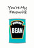 Cute Valentines Day Card - Pun - Heinz - You're My Favourite Human Bean created by Blueberry Unicorns