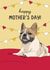 French Bulldog Mother's Day card created by Evie Garnett Designs