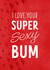 Super sexy bum Valentine's Day Card created by Evie Garnett Designs