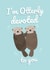 Cute Valentines Day Card - Otter - Pun - I'm Otterly Devoted To You created by PopDogShop