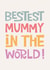 Bestest Mummy in the world Card created by Poppy Lane