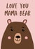 Love You Mama Bear created by @tikkled.pink