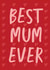 Best mum Mothers Day Card 46341 created by @tikkled.pink