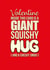 Giant hugs and snogs card for Valentine's day. created by Pendrea Noye