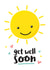 Sunshine Get Well Soon Card created by Macie Dot Doodles
