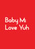 Fun Valentine's Day/Anniversary Card - Baby Mi Love Yuh - Typography created by Streetgreets
