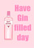 Gin filled Birthday Card 13342 created by LMDesigns