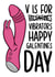 Rude Valentines Day Card - Vibrators - V Is For Vibrators Happy Galentines Day created by TeePee Creations