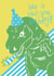 Dino Rawr Birthday Card created by Nelly's Treasures