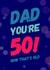 A cheeky 50th birthday card for your dad! created by CreatedbyMe Sean
