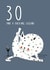 30  30th  Birthday Card 20529 created by NICHOLA COWDERY ILLUSTRATIONS 
