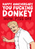 Rude Gordon Ramsay Anniversary Card - You Fucking Donkey Now Piss Off created by Studio Doodles