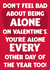 Alone Joke Valentines Day Card 41220 created by David Rudd