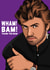 Funny Mothers Day Card - Mam - George Michael - Wham Bam Thank You Mam! created by All Things Banter