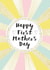 first mother Mothers Day Card 1736 created by Jessica Hogarth