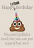 Shit turd Birthday Card 29098 created by The Happy Bee