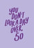 you don't look a day over 50 Birthday Card 21333 created by Jane Katherine Houghton