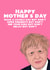 Boris  Boris johnson Mothers Day Card 30690 created by Filthy Sentiments