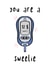 You are a sweetie! Blood sugar reading. created by @SarahFox.Illustration