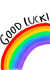 rainbow colourful Good Luck Card 12275 created by Lauren Clark