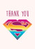Thanks! You're my hero. Superhero card created by Kritter Design