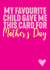 my Favourite Mothers Day Card 8244 created by Filthy Sentiments