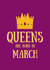 March Queen birthday card created by SJdesigns