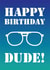 Birthday dude Card 32038 created by Fantastical Cards
