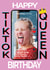 tiktok queen Birthday Personalised Photo Card 13102 created by ShortRound888