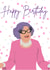 Dame Edna birthday card created by Swisa Creates