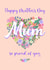 proud of you mum Mothers Day Card 43438 created by Little Cat Creates