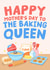 Happy Mother's Day To The Baking Queen - Baker Mum created by Studio Doodles