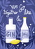 Gin and tonic valentines card Valentines Day Card 21566 created by Katie Brookes