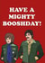 the mighty boosh Zookeepers Birthday Card 21562 created by Cards By Emily