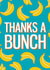 banana thanks Thank You Card 21576 created by Big Al Graphics