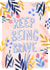 keep being brave be brave Sympathy Card 4357 created by Claire Lefevre