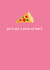 Cute Anniversary or Valentine's Card - Pizza - You've Got A Pizza My Heart created by SideHustleVibes