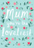 mum loveliest Mothers Day Card 9992 created by Chloe Fae Designs
