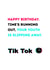TikTok Birthday Card created by Sassy Sarah
