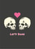 Let's Bone - Valentines, Anniversary, Couples created by Jemima's Designs