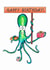Octopus Birthday card created by Maddy Bennett
