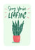 Plant leaving Card 47719 created by JuliasPrintStudio