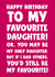 Funny happy birthday greeting card for daughter favourite mum dad parents created by Naomi Park