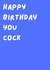 happy birthday cock Card 45473 created by Daft Cards