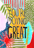 You're Doing Great Well Done Send A Smile Card 21763 created by R Locke Design