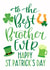best brother Saint Patricks Day Card 7648 created by Ness Nordberg