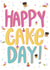 happy cake day cake day Birthday Card 21793 created by qwertycat